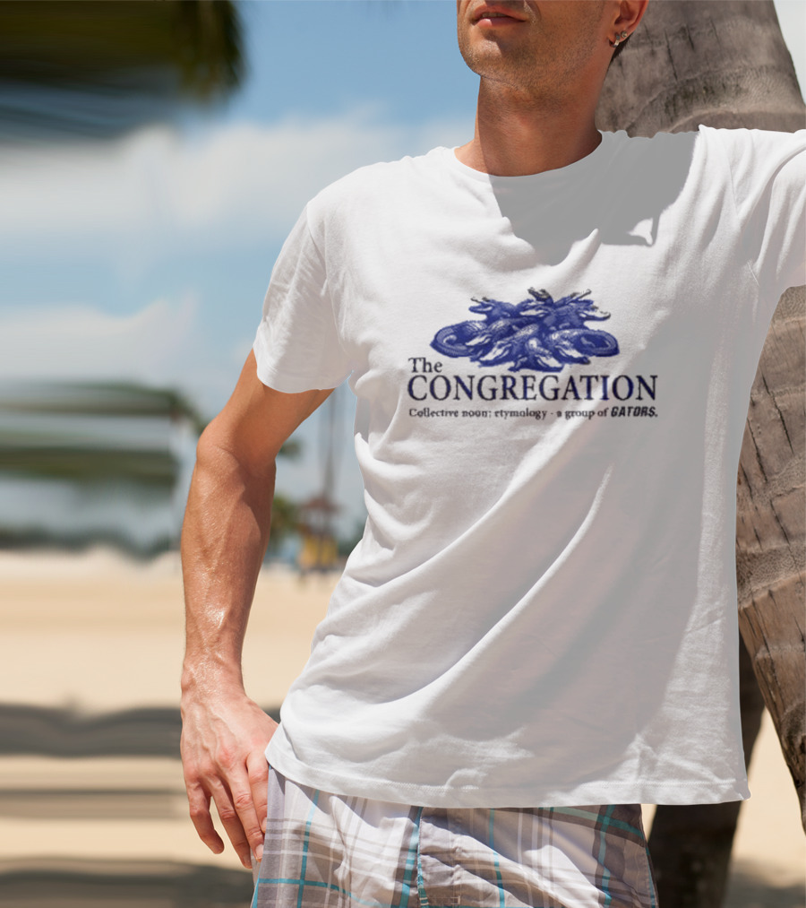 The Congregation Collective Noun Etymology A Group Of Gators T-Shirt