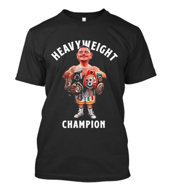 HEAVYWEIGHT CHAMPION ANDY RUIZ JR T-Shirt