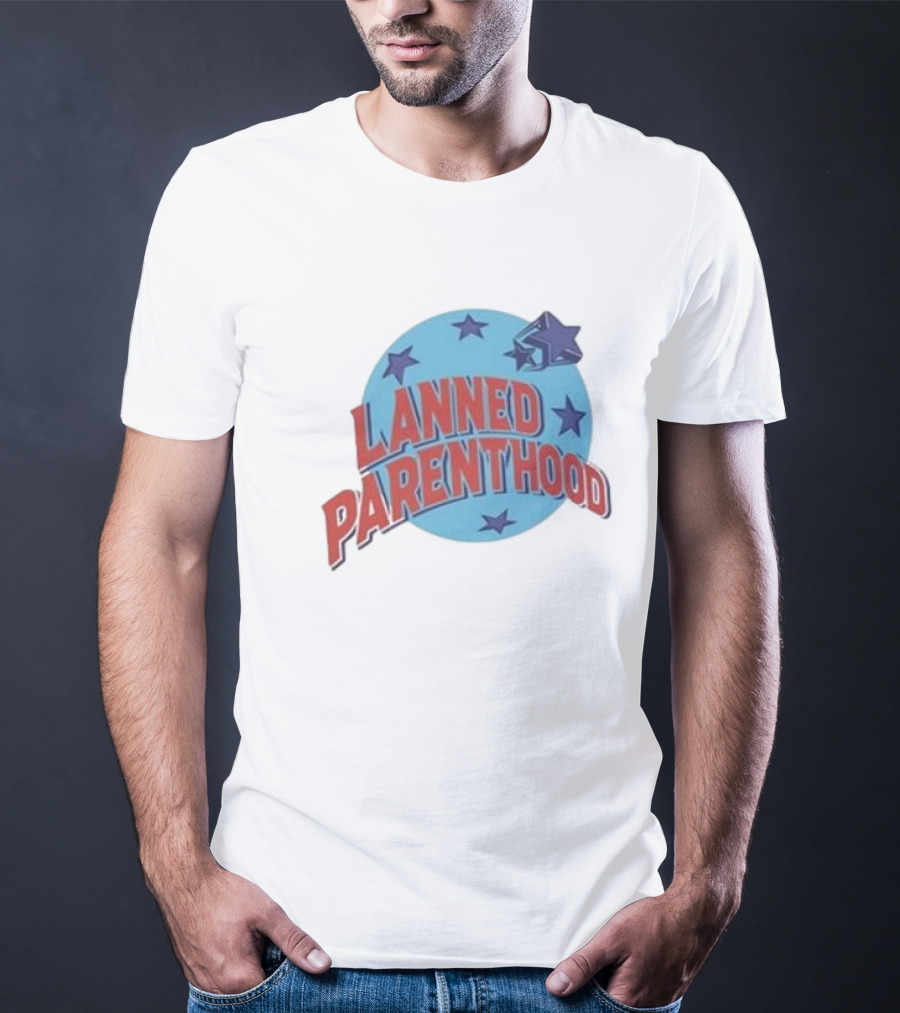 Lanned Parenthood Planet Stars T-Shirt