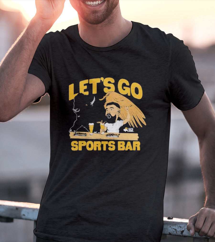 Let's Go Sports Bar Buffalo Wild Wings X Jason Kelce T-Shirt