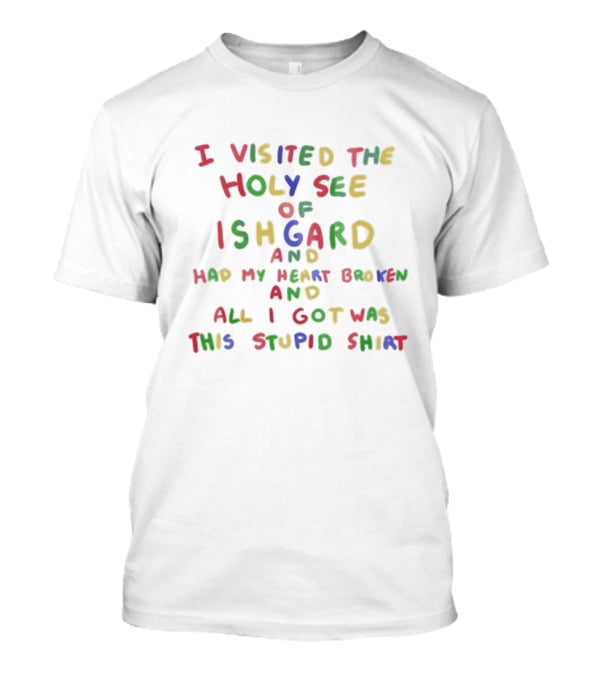 I Visited The Holy See Of Ishgard And Had My Heart Broken And All I Got Was This Stupid T-Shirt