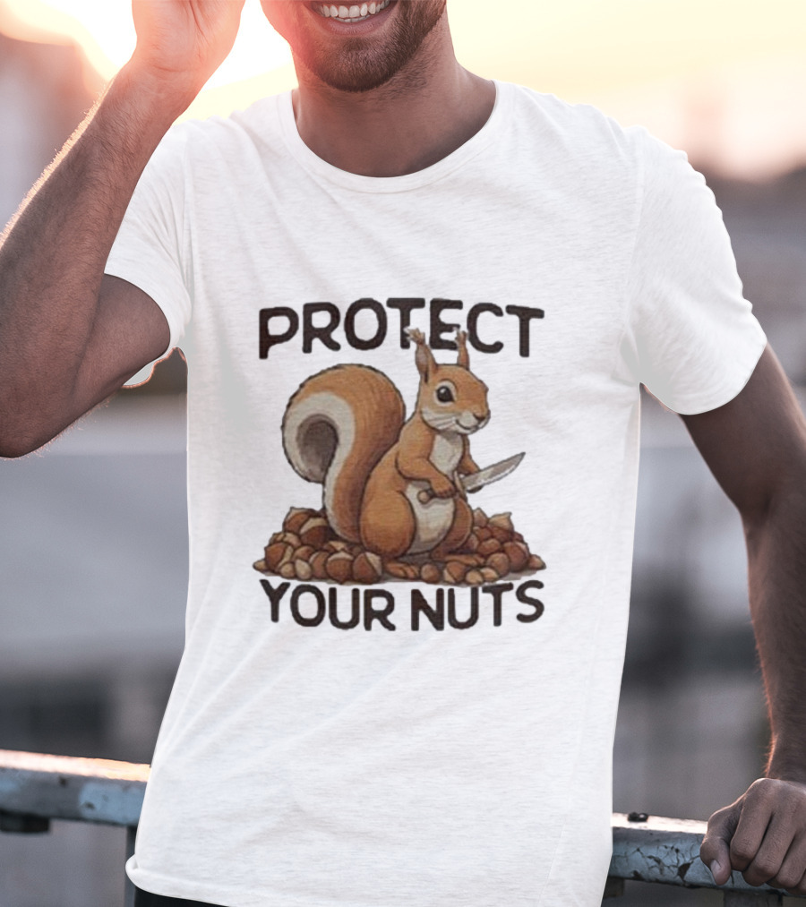 Protect Your Nuts Squirrel Holding Knife Surrounded By Nuts T-Shirt