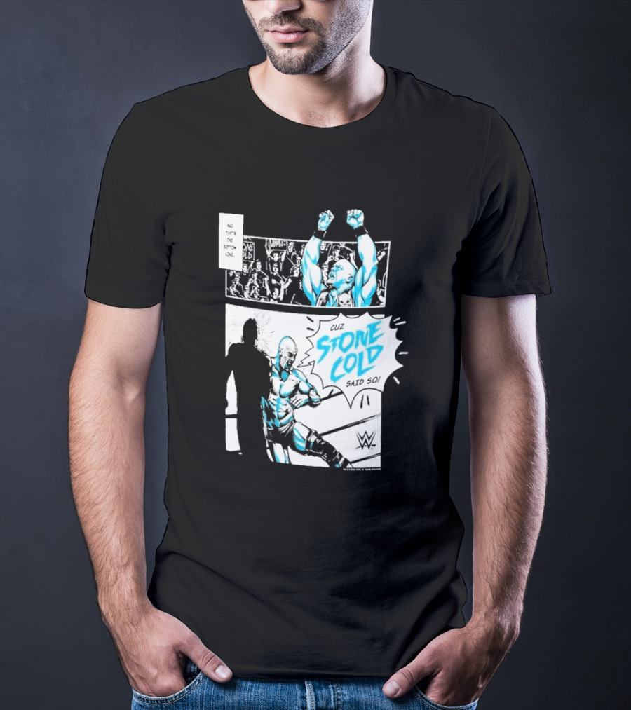 Cuz Stone Cold Said So WWE Comic Panel Stone Cold Steve Austin Ripple Junction T-Shirt