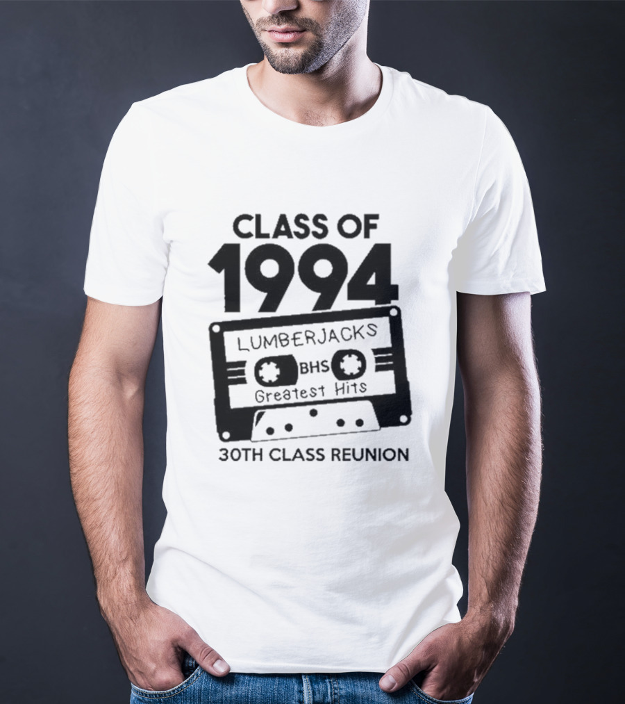 Class Of 1994 Lumberjacks BHS Greatest Hits 30th Class Reunion Cassette Tape T-Shirt