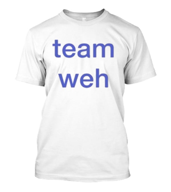 Mai Owmy Team Weh Team Weh T-Shirt