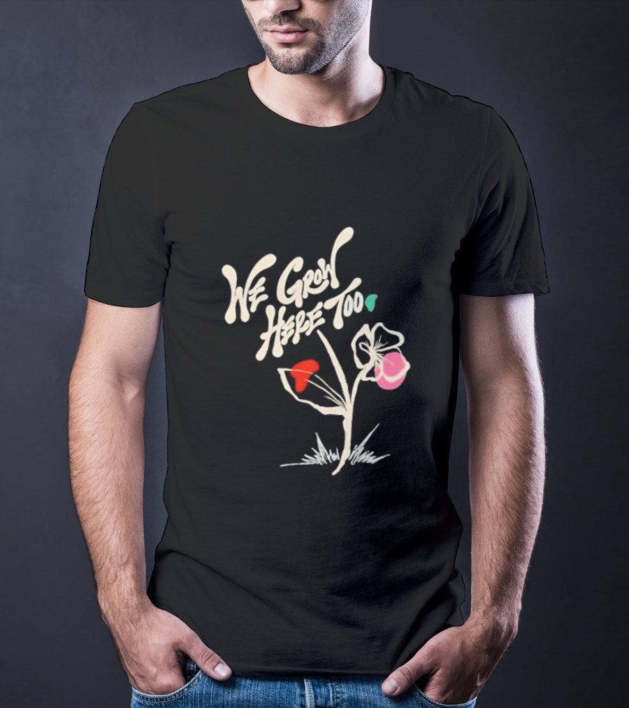 Kaliefskanvas Store We Grow Here Too Floral T-Shirt