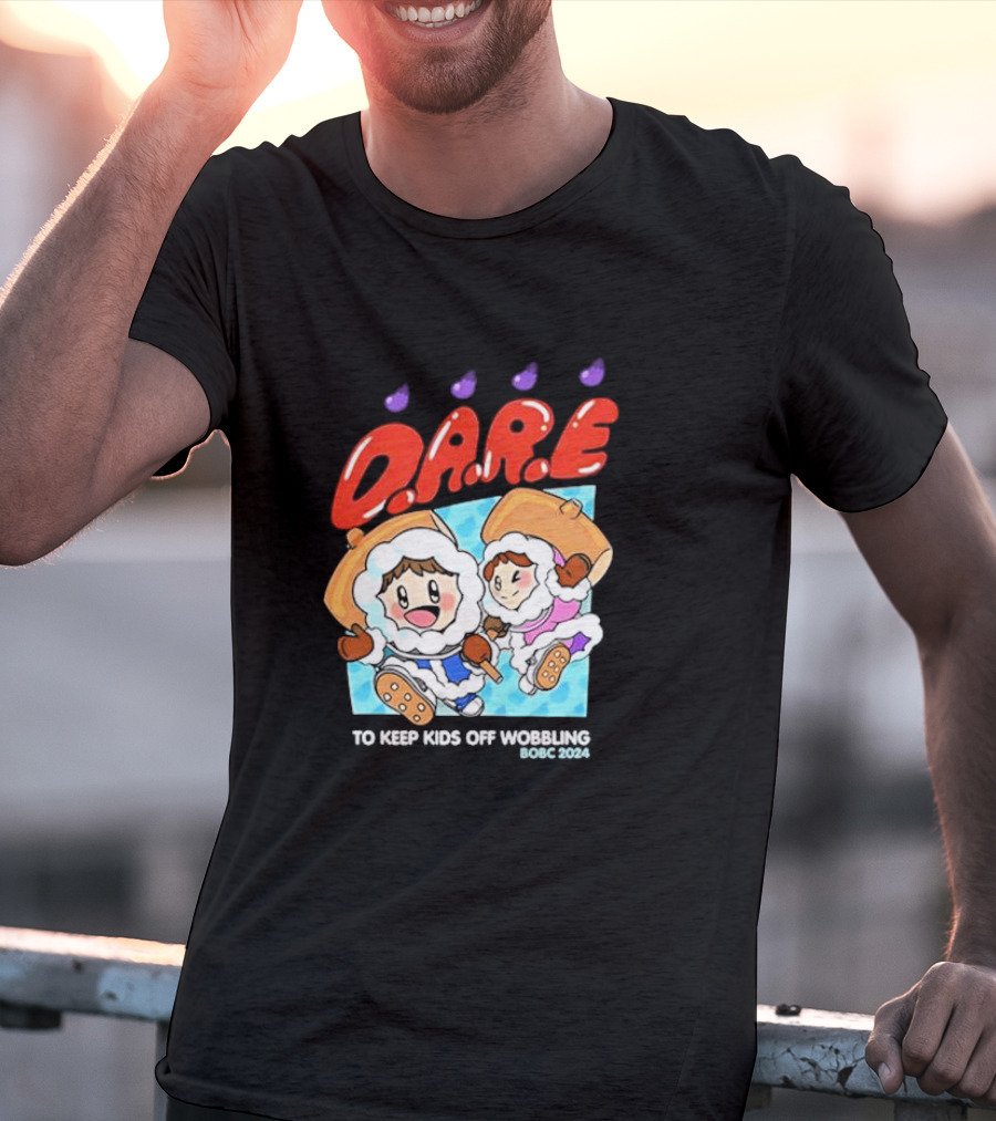D.A.R.E. To Keep Kids Off Wobbling BOBC T-Shirt