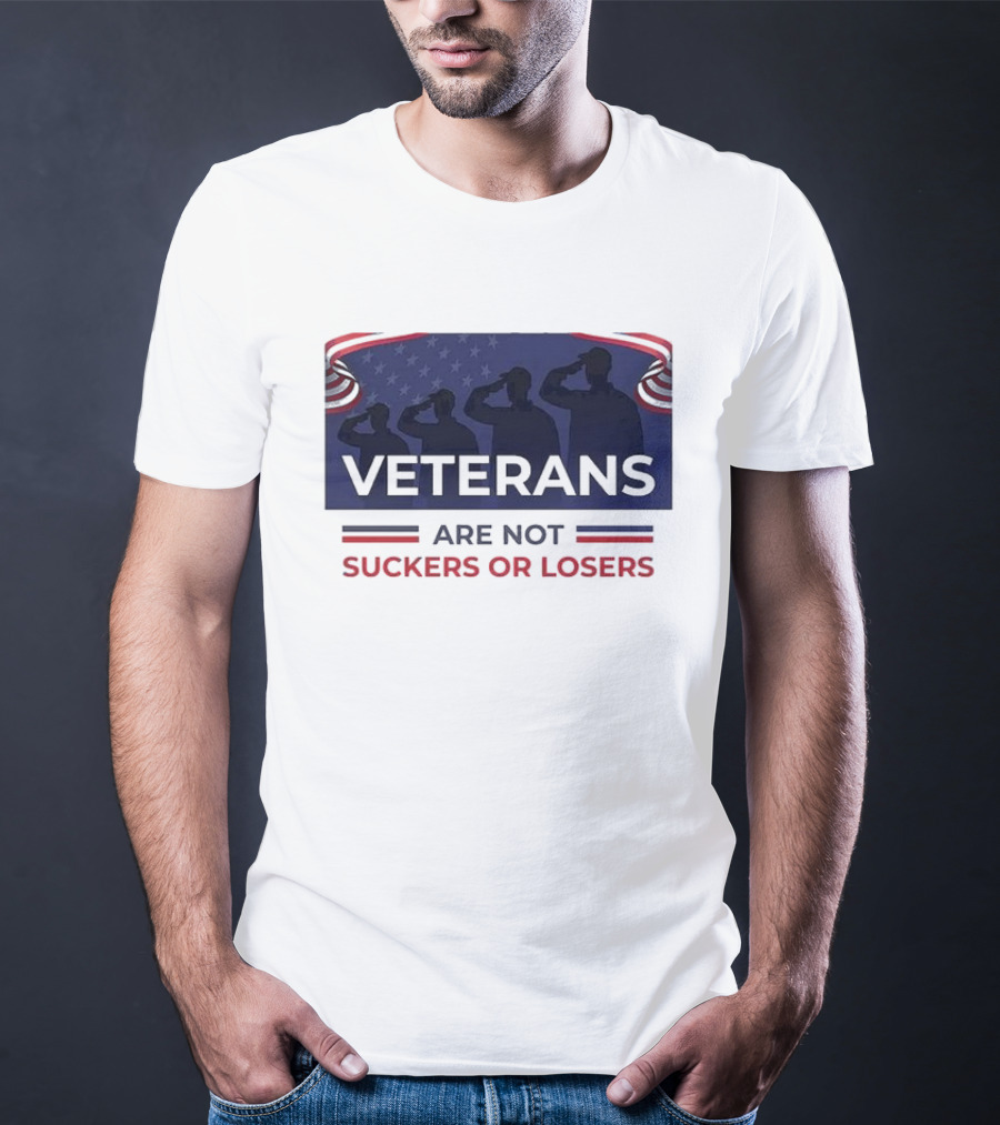 Veterans Are Not Suckers Or Losers Salute Silhouette T-Shirt