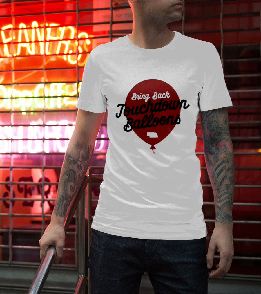 Bring Back Touchdown Balloons Football Celebration T-Shirt