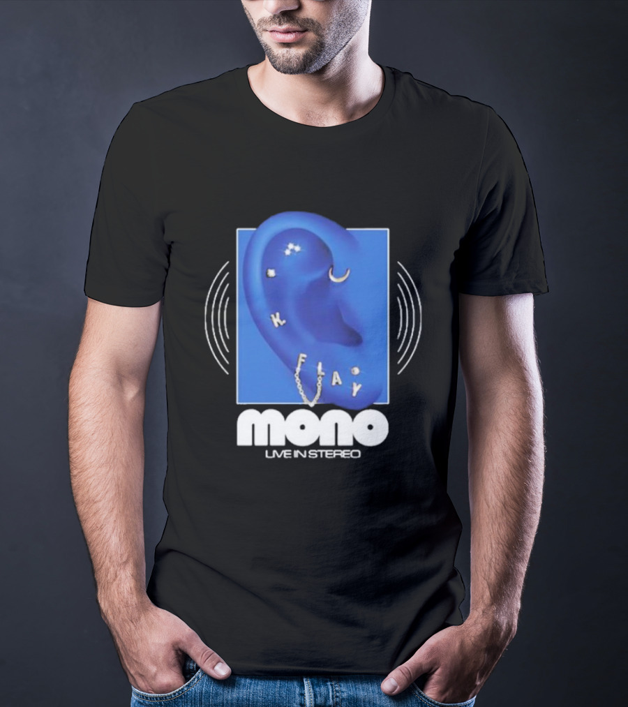 Mono Live In Stereo K Flay Blue Ear T-Shirt