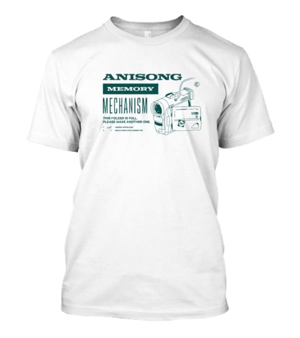 Anisong Memory Mechanism Camcorder This Folder Is Full Please Make Another One T-Shirt