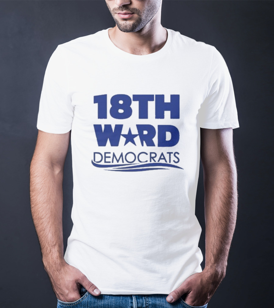 Lauren Rinaldi 18Th Ward Democrats T-Shirt