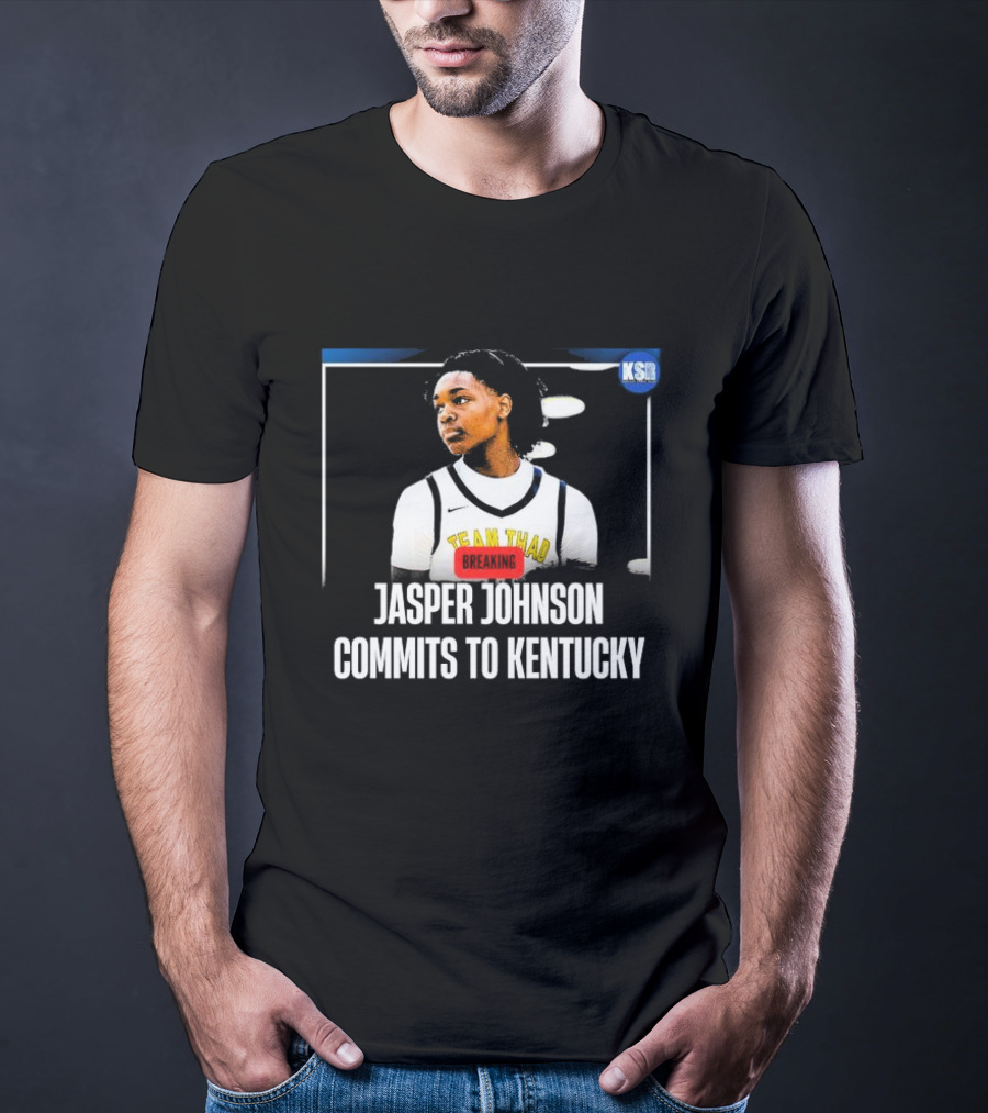Jasper Johnson Team Thad Breaking News Commits To Kentucky KSR T-Shirt