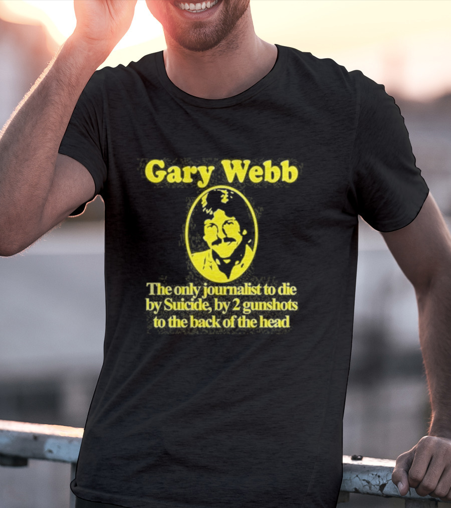 Gary Webb Barely Legal Clothing Journalist Suicide Controversy T-Shirt