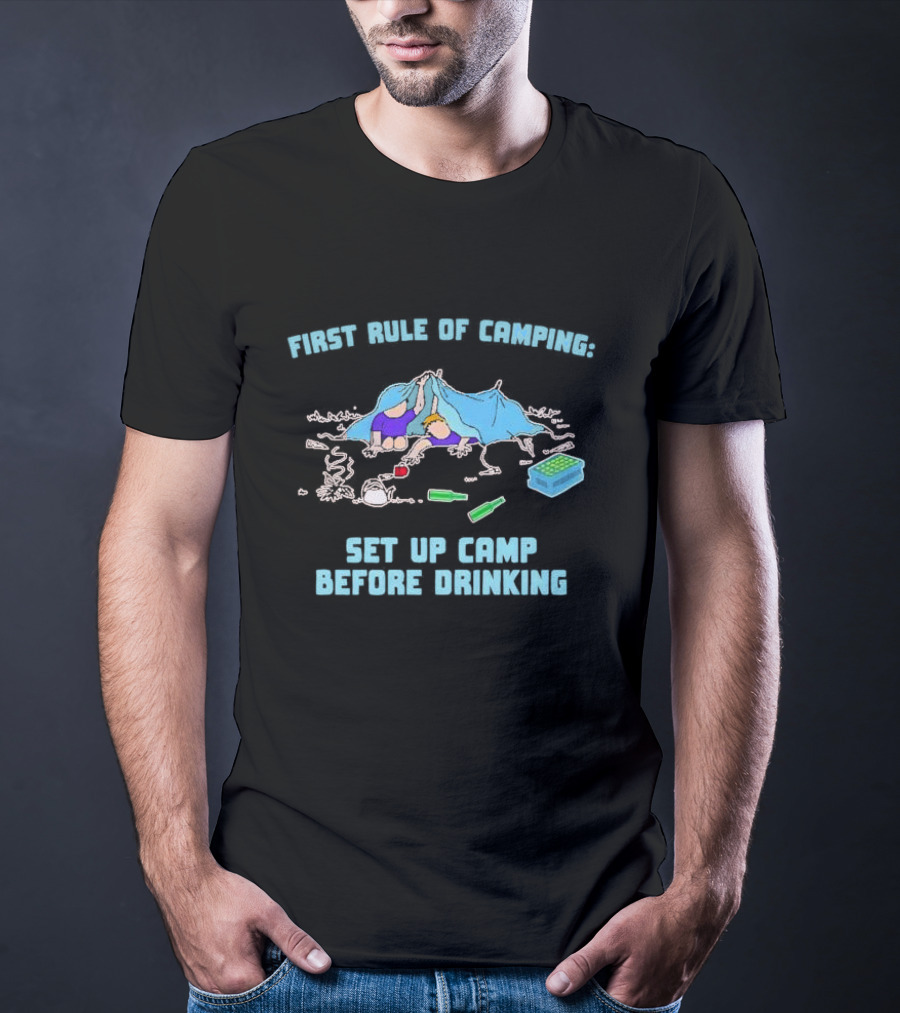 First Rule Of Camping Set Up Camp Before Drinking Bottle Tent Campers T-Shirt