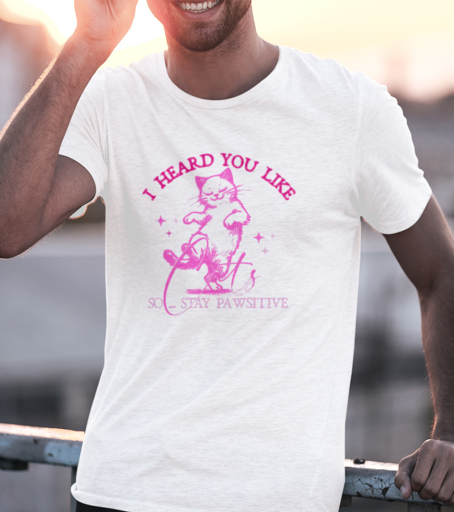 I Heard You Like Cats So Stay Pawsitive Whimsical Dancing Cat With Stars T-Shirt