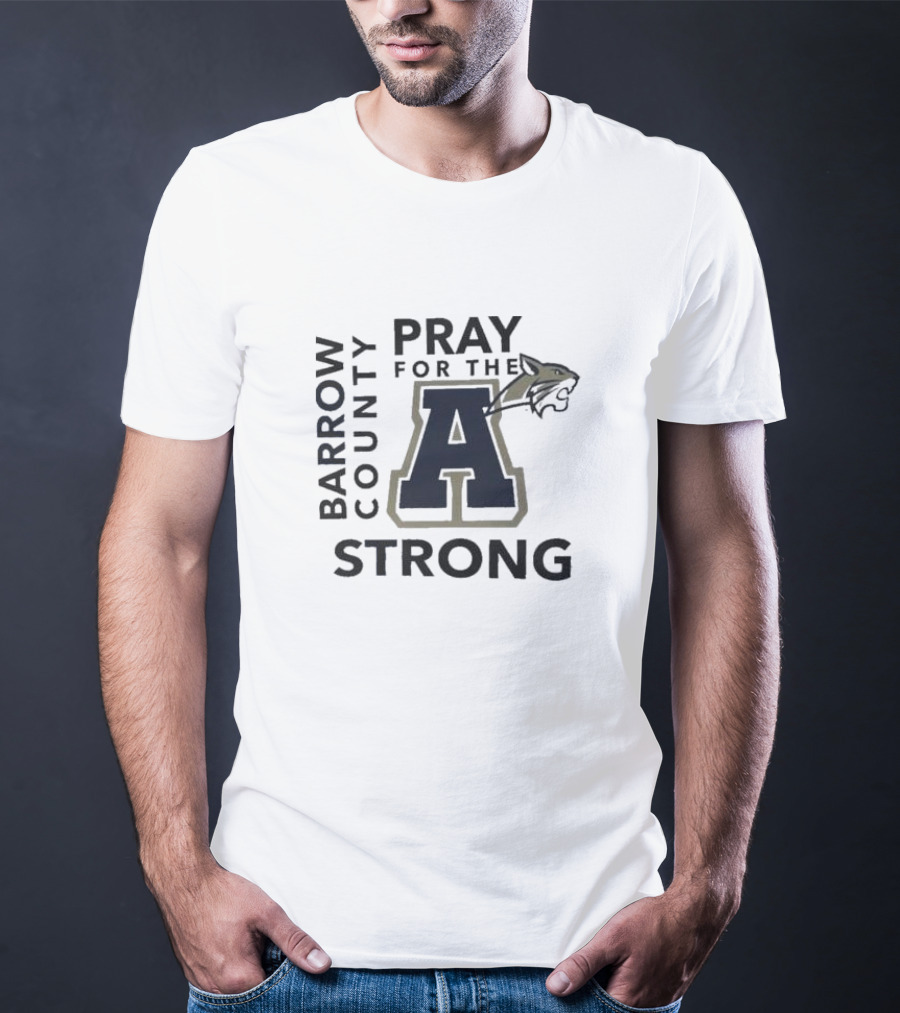 Barrow County Pray For The A Strong Apalachee High School T-Shirt