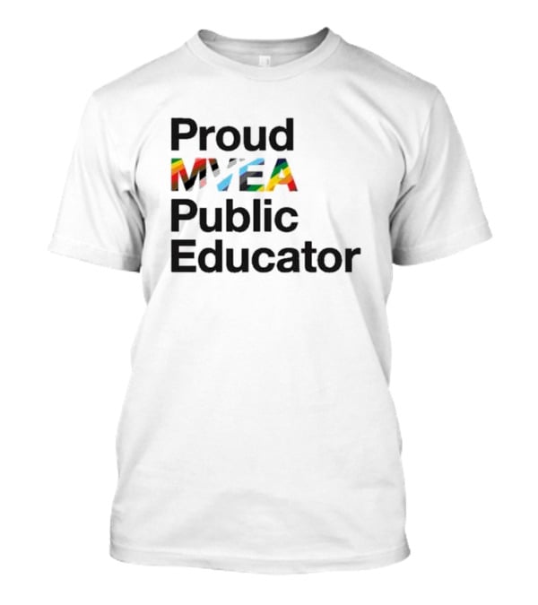 Proud MYEA Public Educator T-Shirt