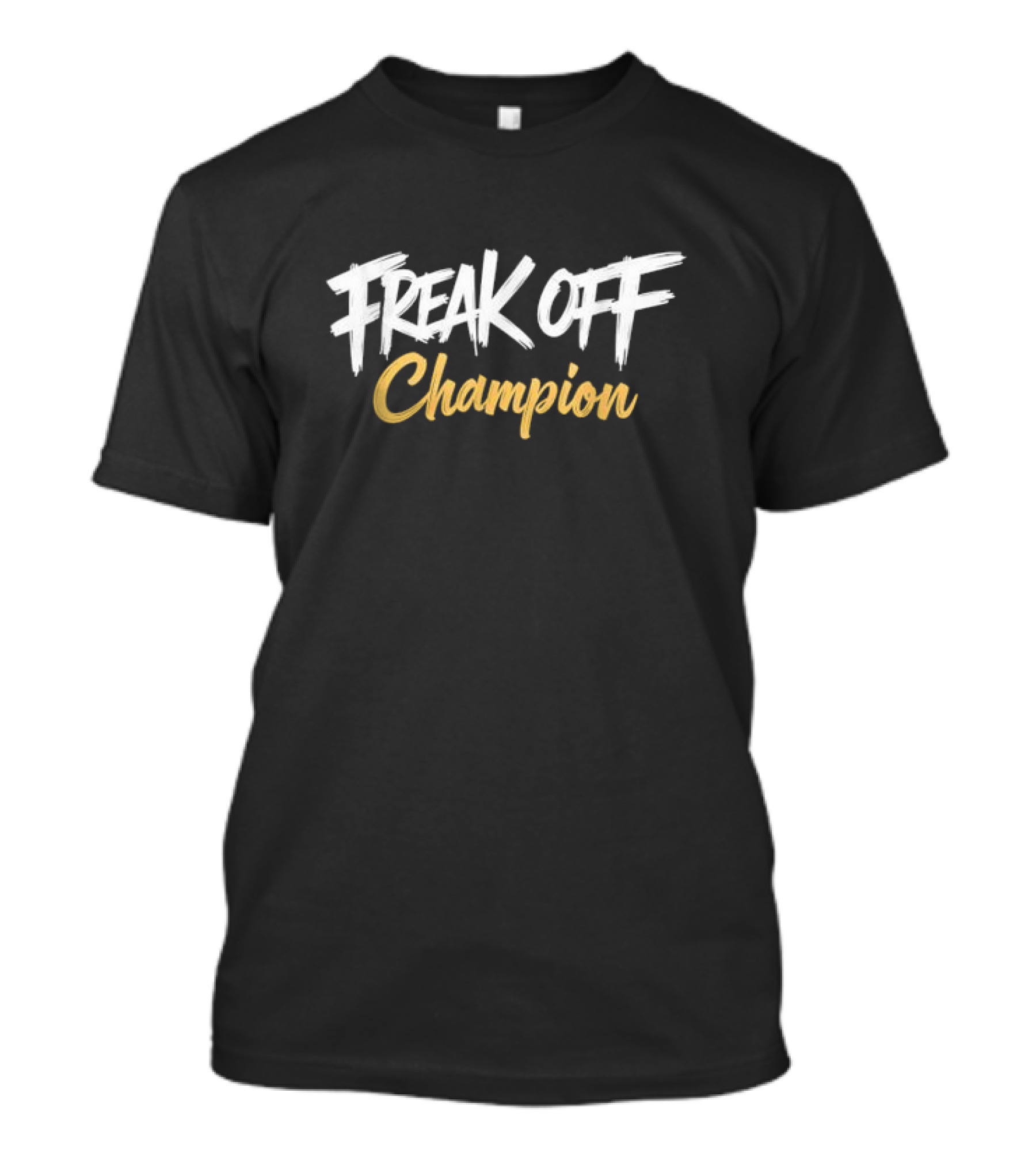 Freak Off Champion T-Shirt