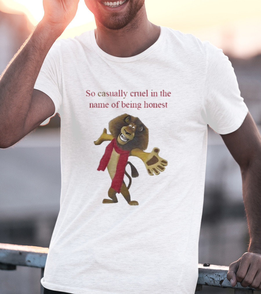 So Casually Cruel In The Name Of Being Honest Lion Character In Red Scarf T-Shirt