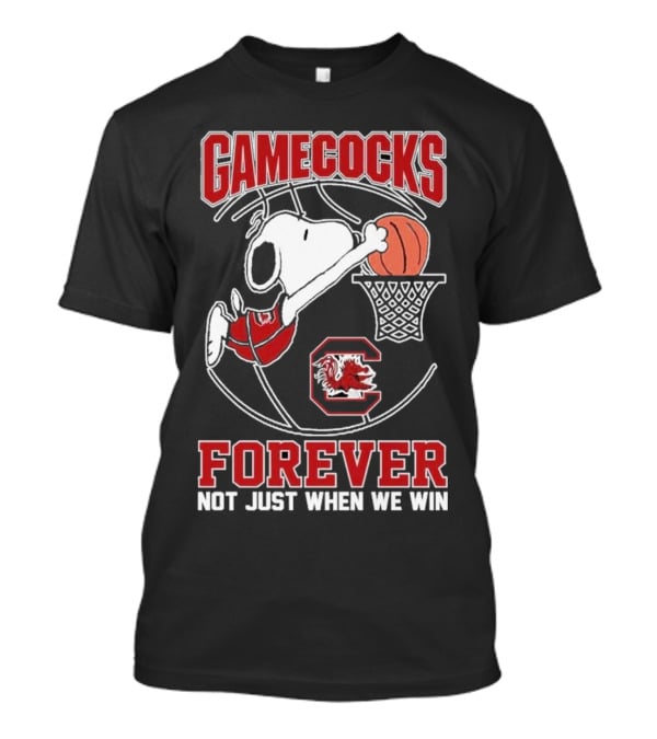 Gamecocks Forever Snoopy Basketball Not Just When We Win T-Shirt