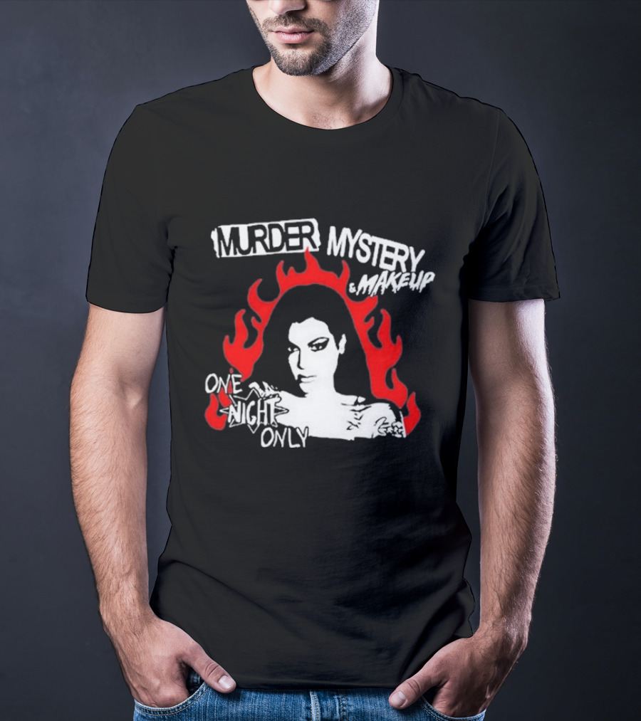 Murder Mystery And Makeup One Night Only Bailey Sarian Flames T-Shirt