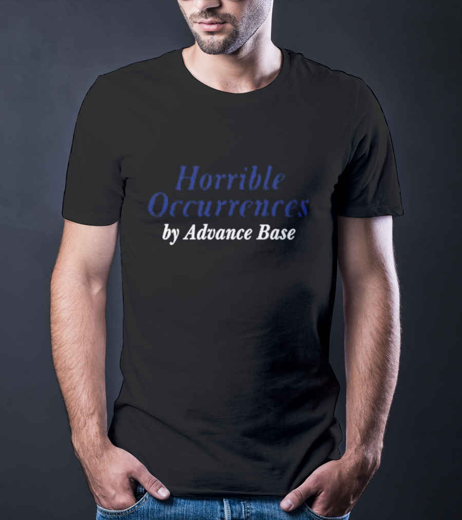Horrible Occurrences By Advance Base Run For Cover Records T-Shirt
