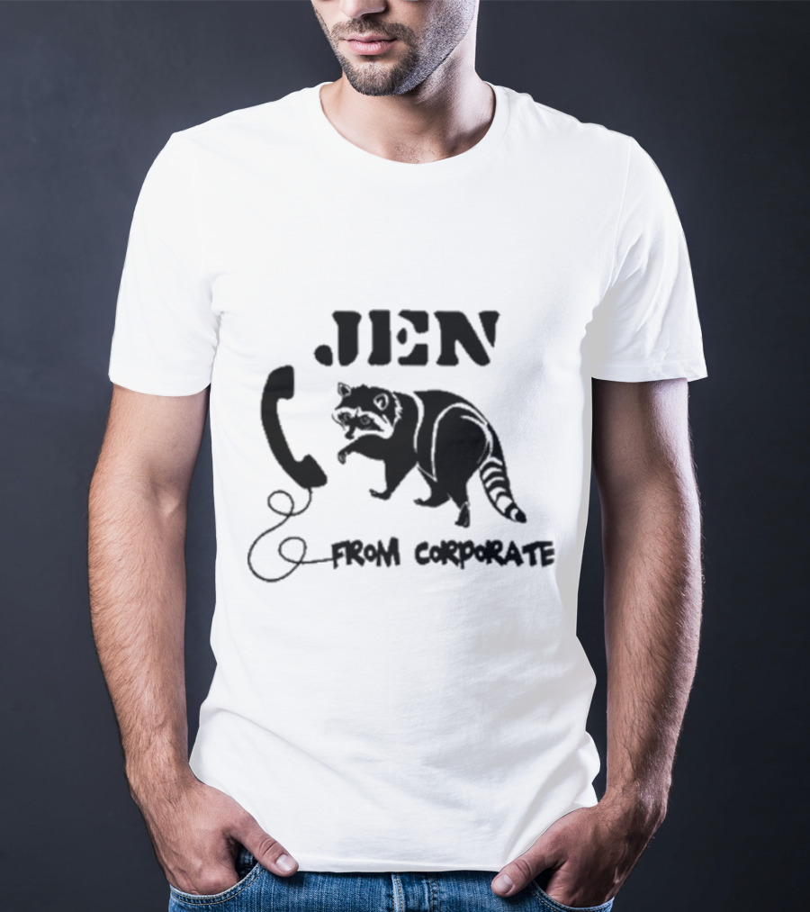 W0ahhkate Jen From Corporate Raccoon Telephone T-Shirt