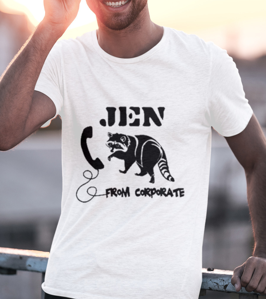 W0ahhkate Jen From Corporate Raccoon Telephone T-Shirt