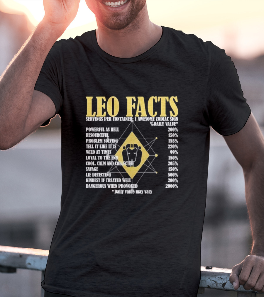 Leo Facts Powerful Resourceful Problem Solving Zodiac Sign Birthday T-Shirt