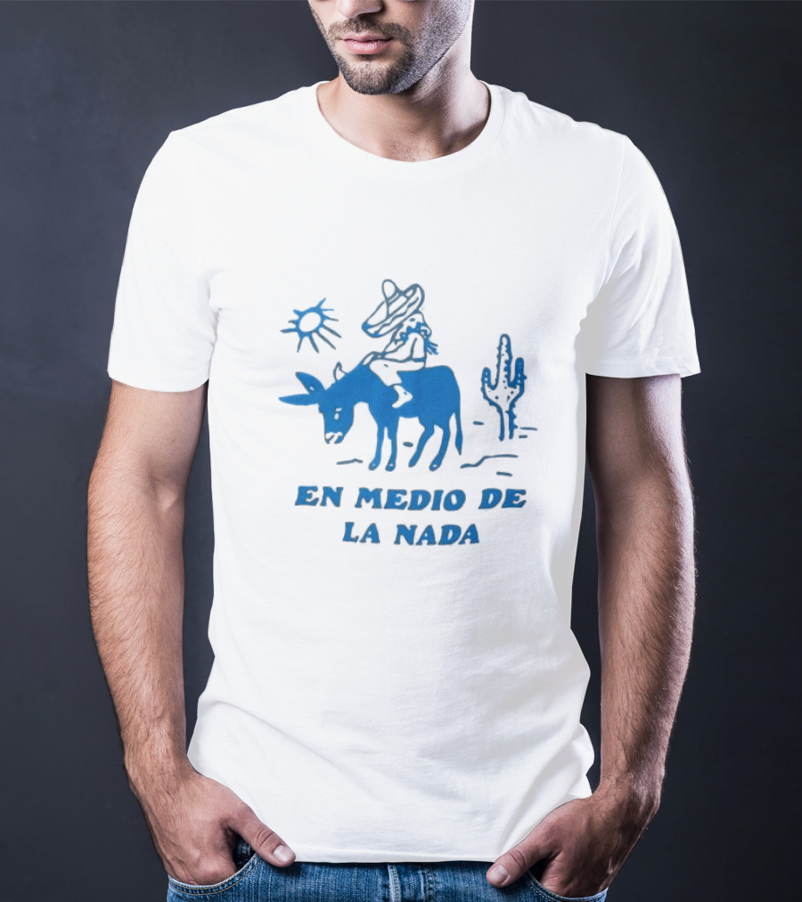 En Medio De La Nada Donkey Rider Cactus Desert Scene T-Shirt