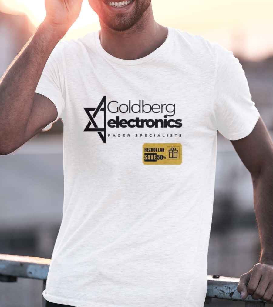 Goldberg Electronics Pager Specialists Hezbollah Save 50% T-Shirt