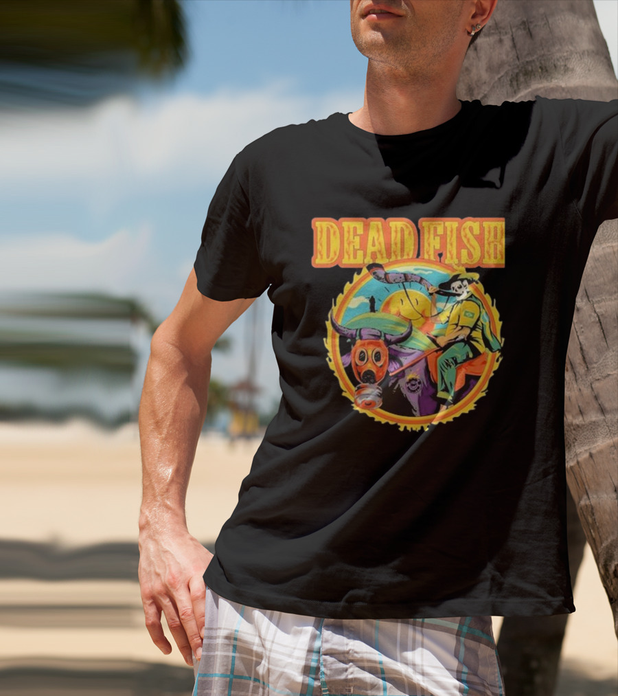 Dead Fish Band Agro Is Death Riding Bull T-Shirt