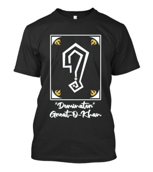 Great O-Khan Dominator Symbol With Question Mark T-Shirt