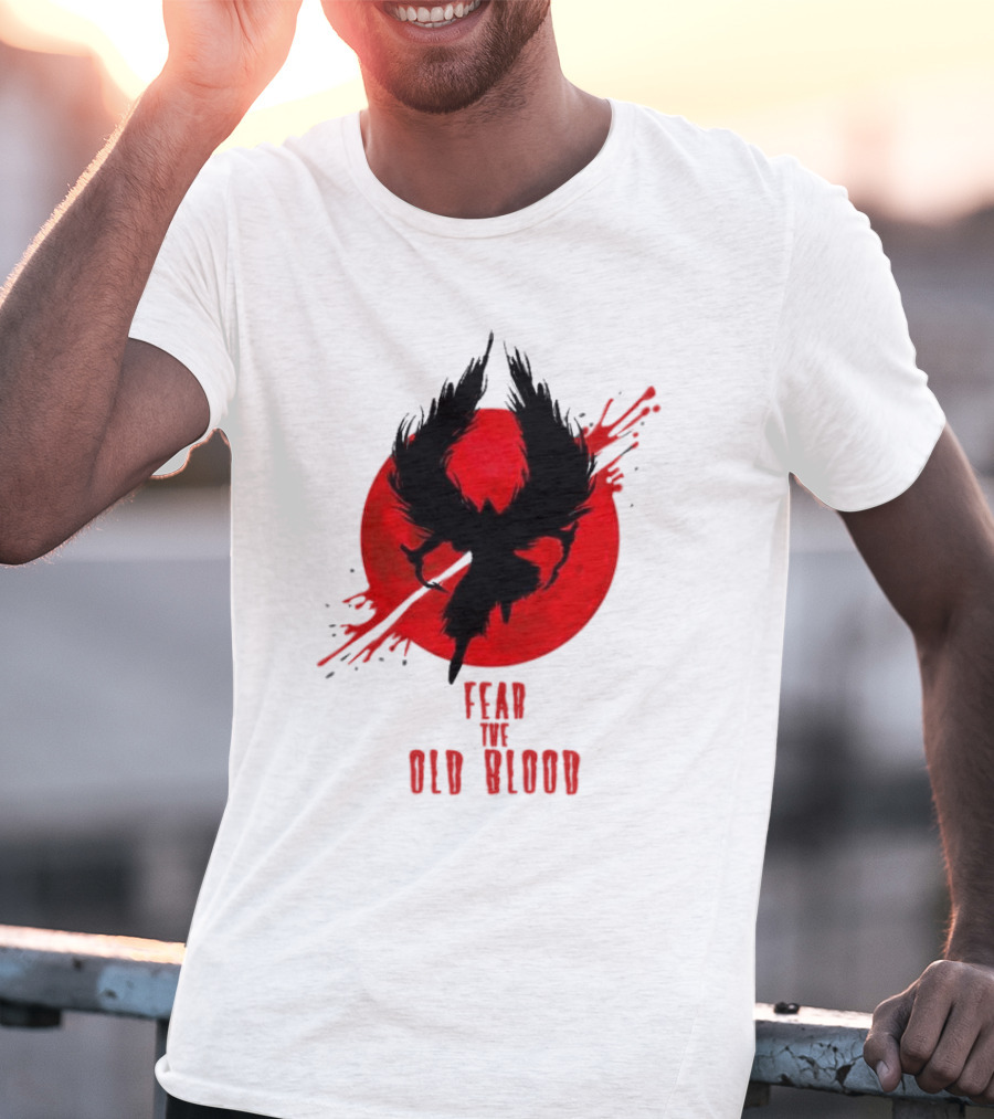 Fear The Old Blood Dark Souls Bloodborne Inspired T-Shirt
