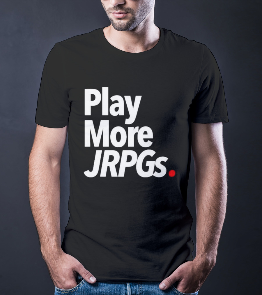 Play More JRPGs T-Shirt