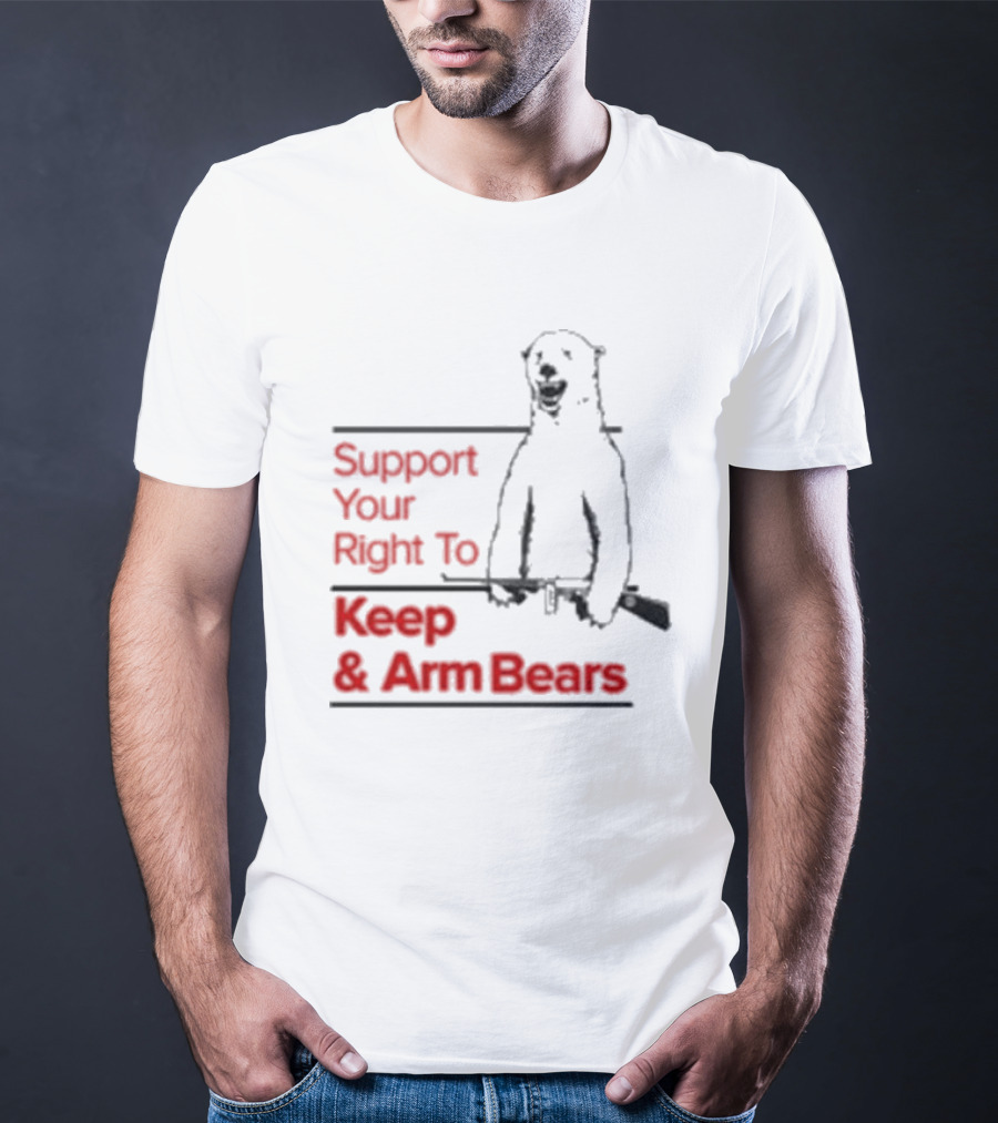 Support Your Right To Keep And Arm Bears Polar Bear Holding Rifle T-Shirt