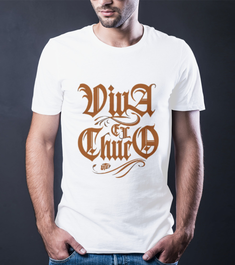 Viva El Chuco UTEP T-Shirt