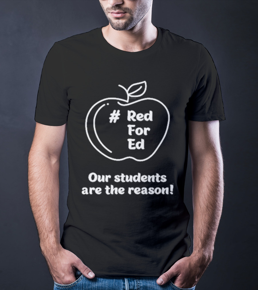 Canada Nigel Barriffe #RedForEd Our Students Are The Reason T-Shirt