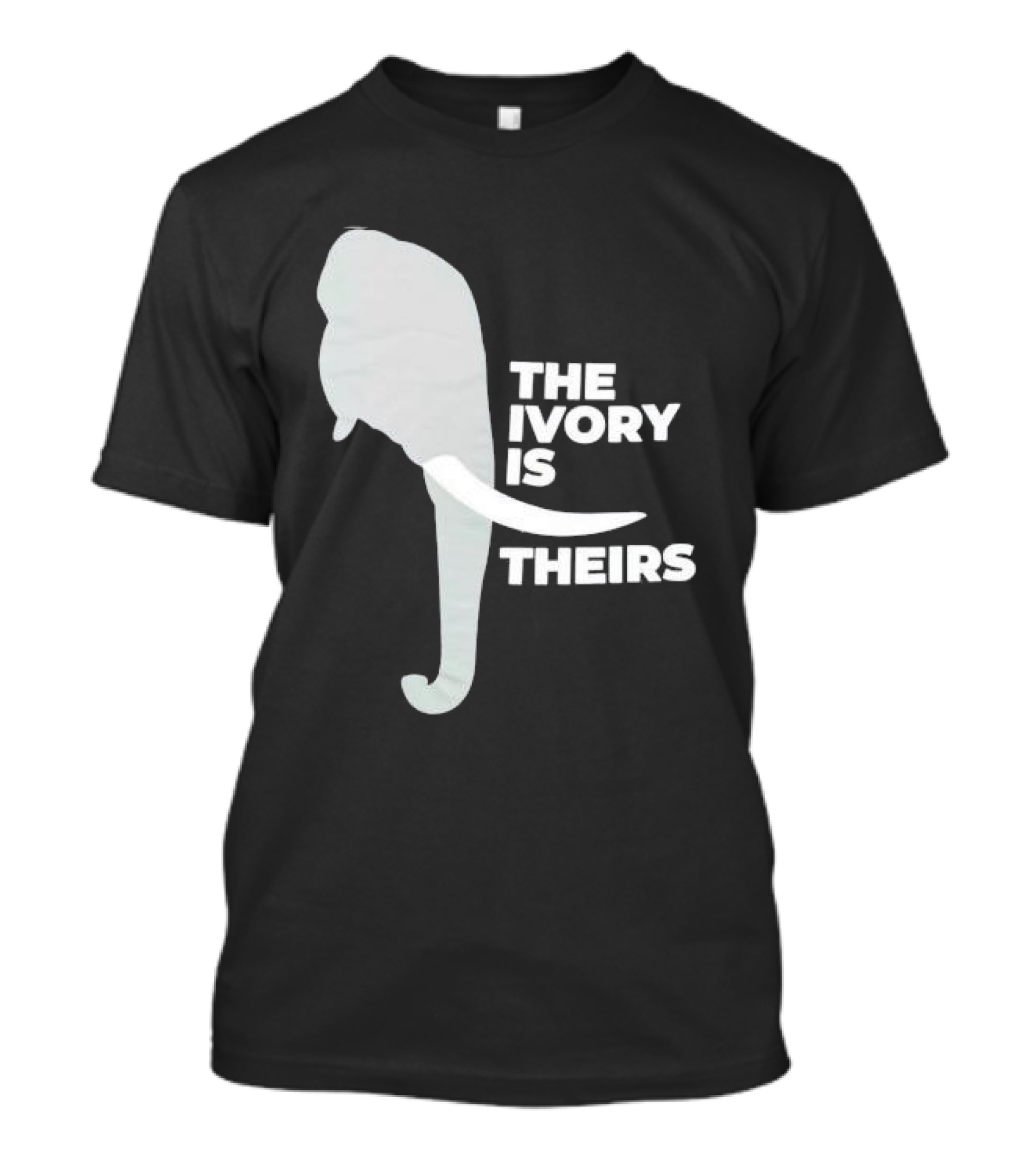 The Ivory Is Theirs Elephant T-Shirt