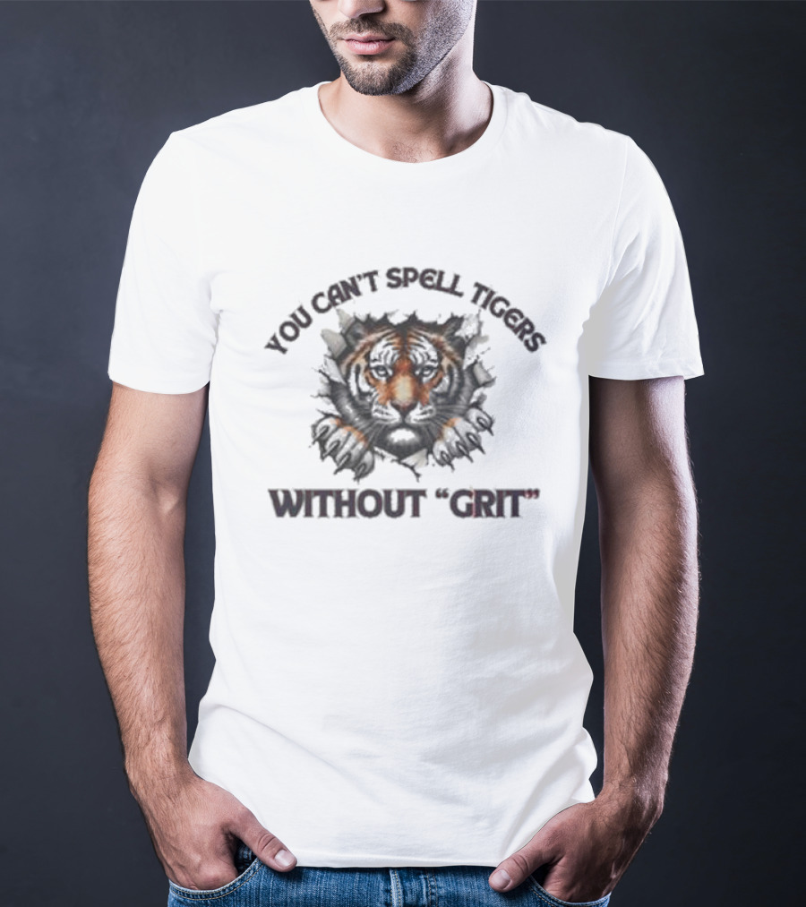 You Can't Spell Tigers Without Grit October Ready Detroit Tiger Fierce Spirit T-Shirt