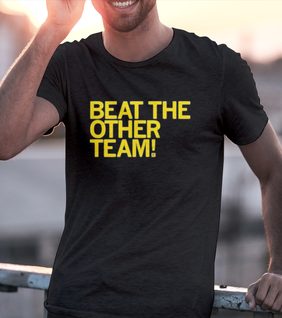 Beat The Other Team Black And Gold T-Shirt