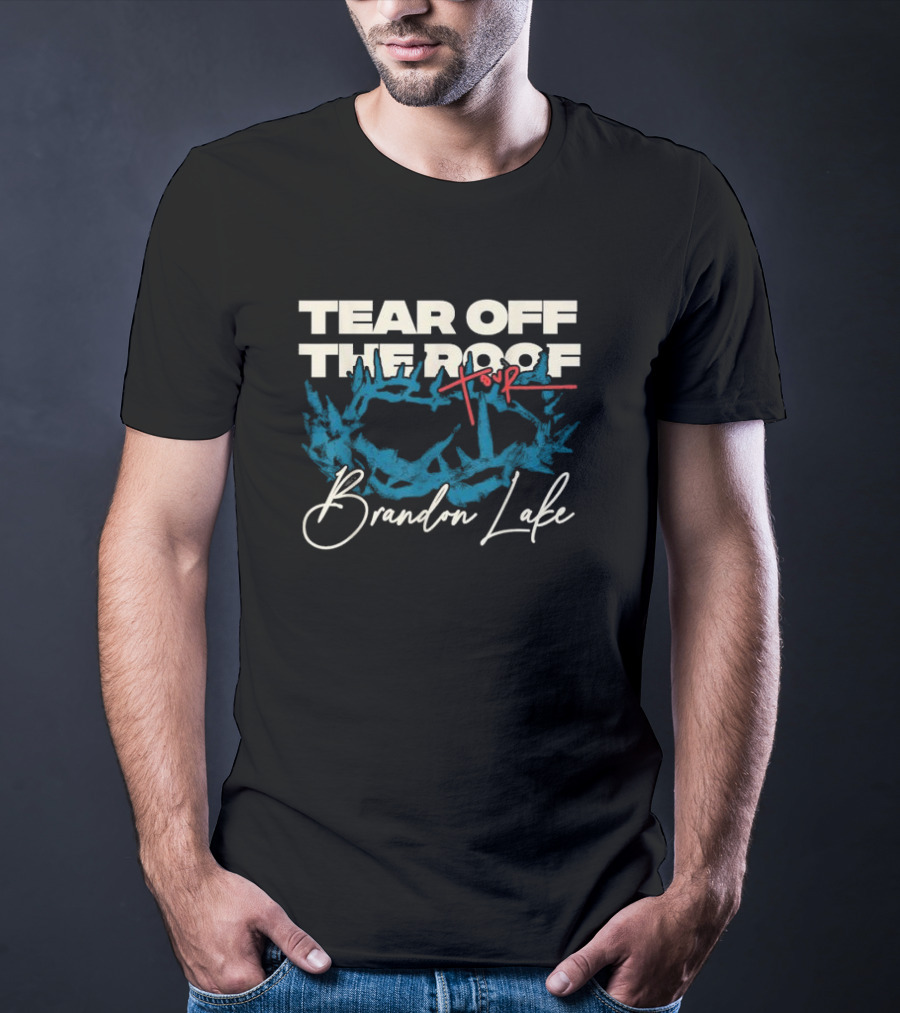 Brandon Lake Tear Off The Roof Tour T-Shirt