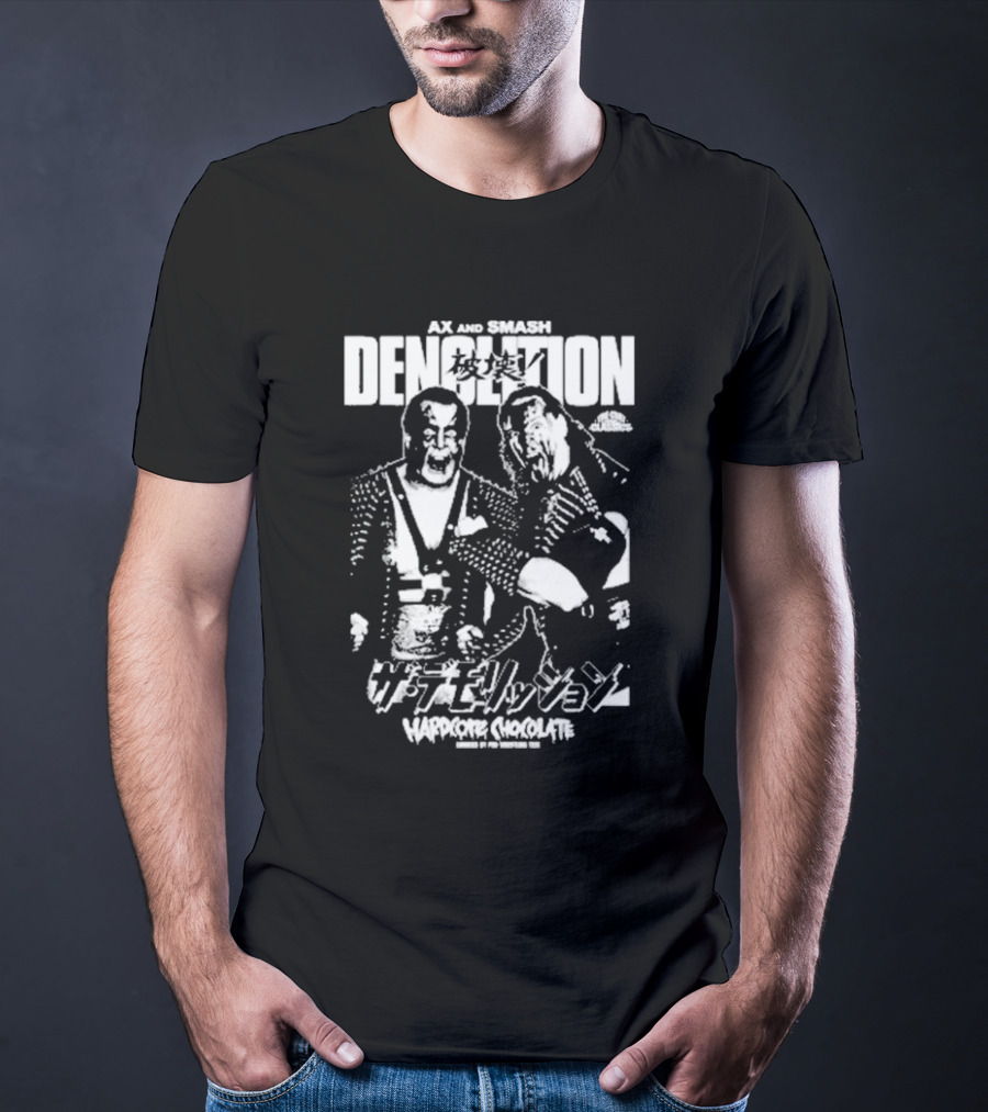 AX And SMASH Demolition Hardcore Chocolate Pro Wrestling T-Shirt