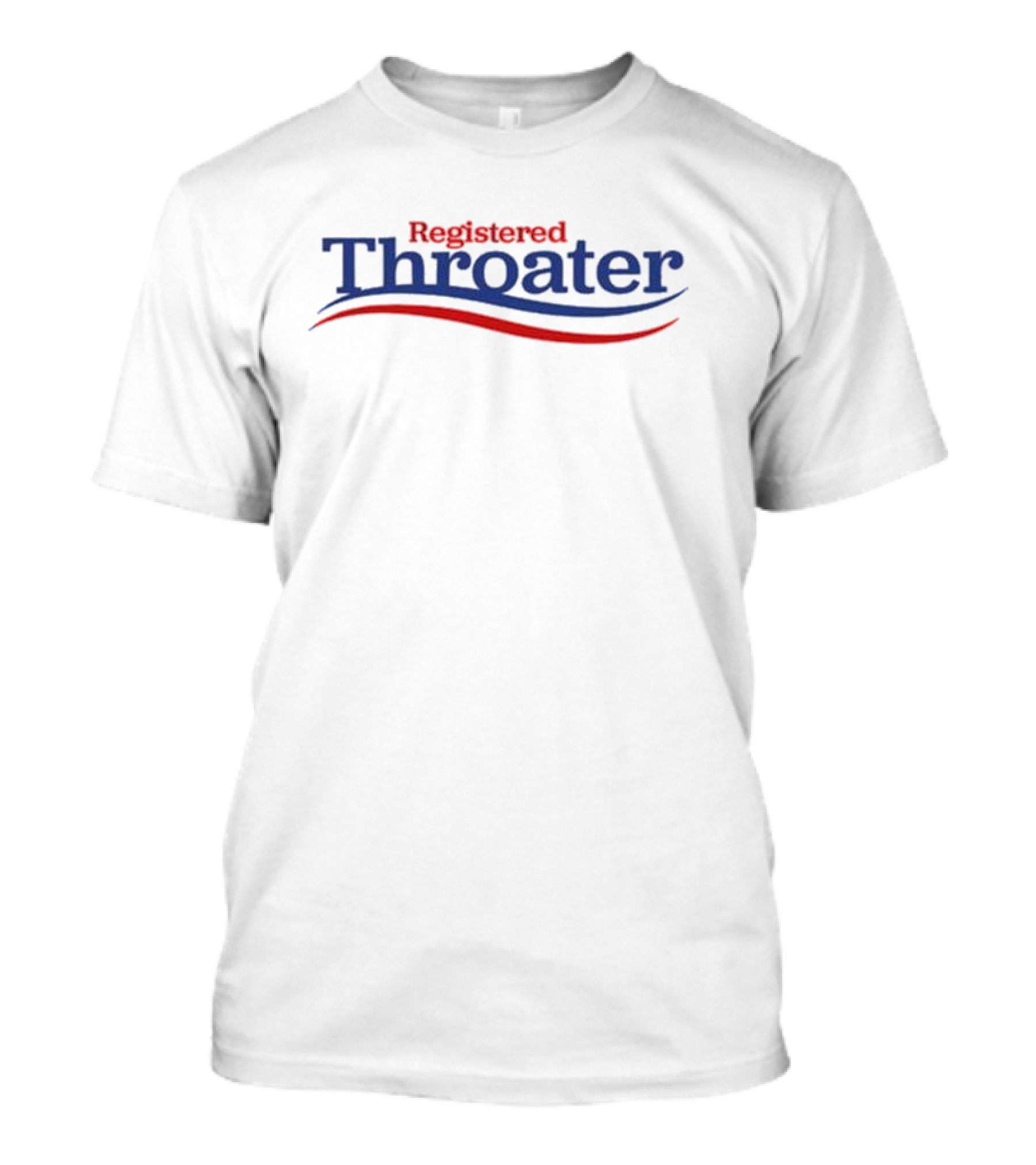 Registered Throater Worst T-Shirt
