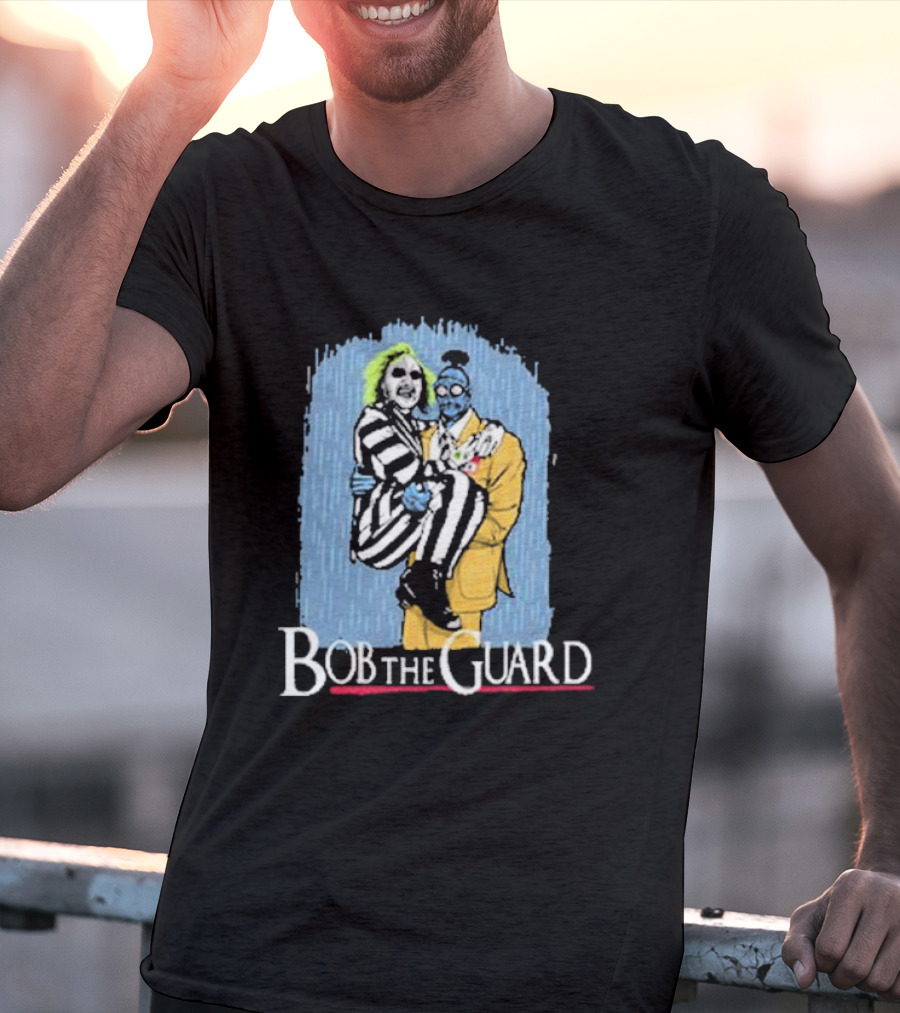 Bob The Guard Movie Beetlejuice T-Shirt