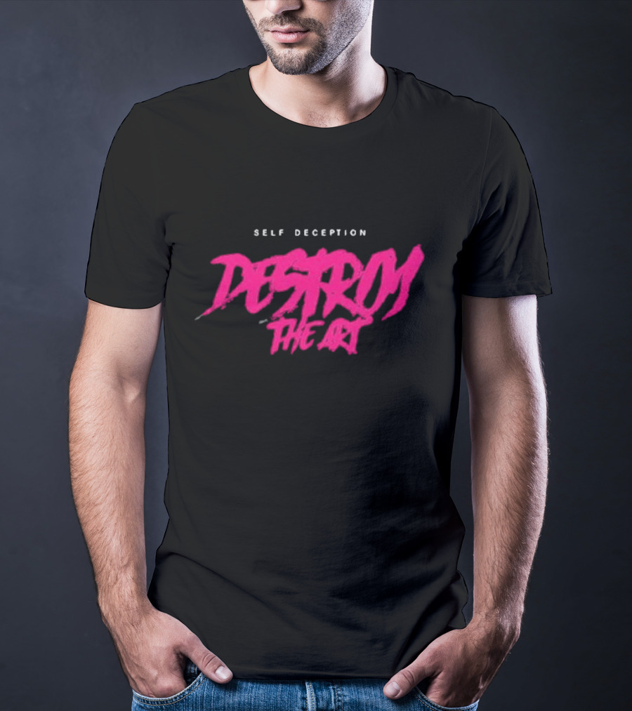 Self Deception Destroy The Art Retro T-Shirt