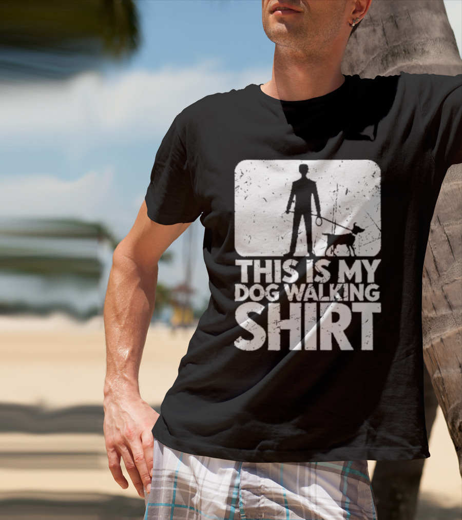 This Is My Dog Walking T-Shirt