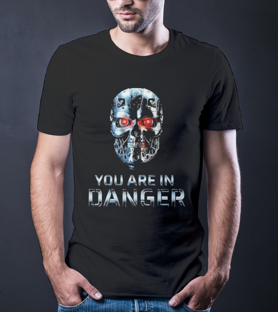 You Are In Danger Terminator Skynet Metal Skull T-Shirt