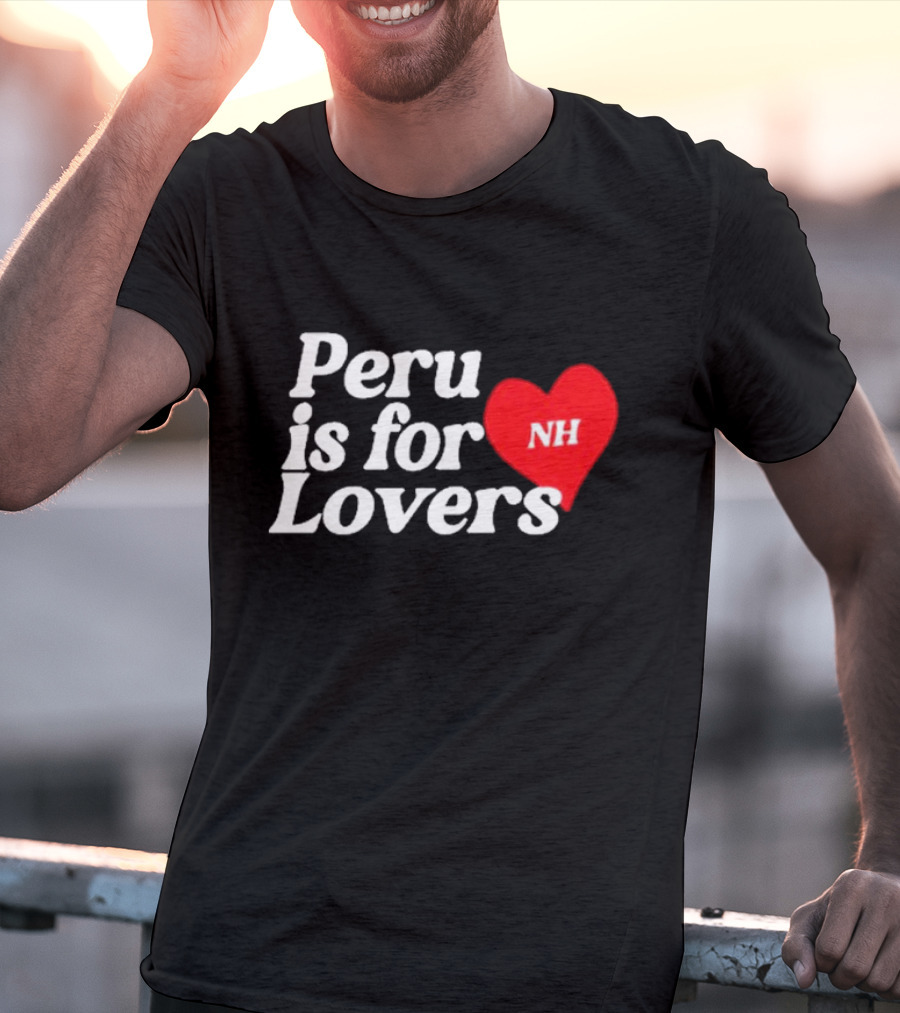 Niall Horan NH Peru Is For Lovers Heart T-Shirt